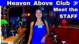 Pattaya Thailand, inside Heaven Above Bar, meet the staff