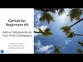 GitHub for Beginners #6: Add a Collaborator & Your First Codespace