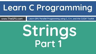 Learn C Programming - Strings (char arrays) Part 1