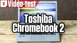 Vidéo-Test du Toshiba CB30-B-140 : un Chromebook Full HD pour 349 euros