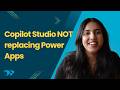 How Microsoft Copilot Studio Works with Power Apps