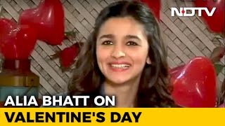 Alia Bhatt On Valentine's Day: I'm All For Love