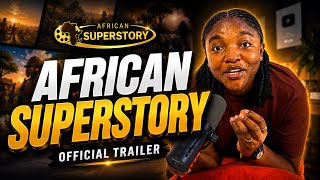 The Idea Behind African Superstory | Official Channel Trailer