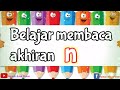 BELAJAR MEMBACA AKHIRAN N UNTUK ANAK