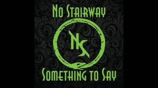 Something to Say - No Stairway