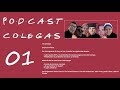 podcast colegas programa piloto 01 ¡aterriza colegas