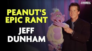 Peanut's Epic Rant - Jeff Dunham: Arguing with Myself