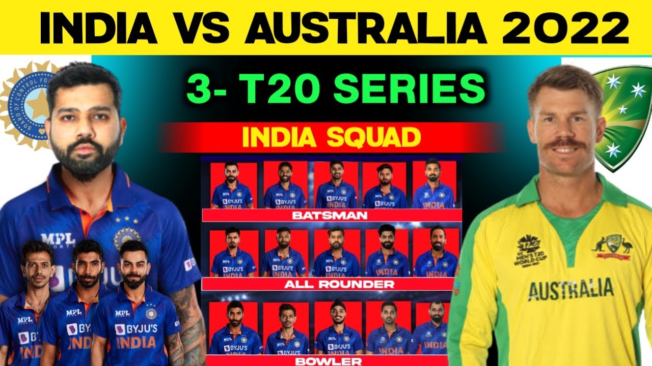 India Vs Australia 2022 T20 Series- Team India Squad | India Squad For ...