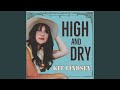 High and Dry