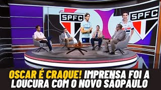 A IMPRENSA ELOGIOU ATUAÇÃO DE OSCAR E O SÃO PAULO CONTRA GUARANI: NOTICIAS DO SÃO PAULO