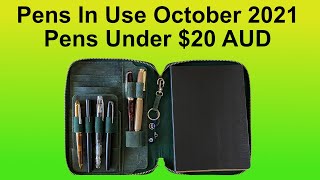 Pens In Use - October 2021 - Pens Under $20 AUD