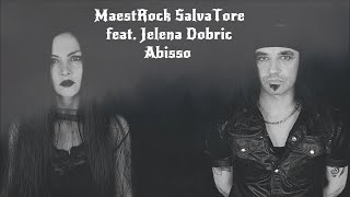 MaestRock (Salvatore) feat. Jelena Dobric - Abisso [Official Lyric Video]