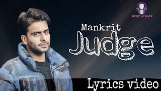 Judge (Lyrics Video) Mankirt Aulakh | Flame Music | Latest Punjabi Song 2022|Next Lyrics