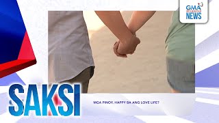 Saksi: (Recap) Mga Pinoy, happy ba ang love life? (Originally aired Feb. 12, 2025)