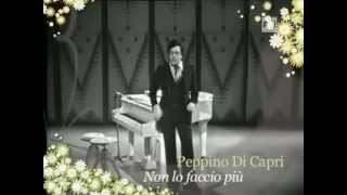 Peppino Di Capri -  Non lo faccio più