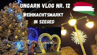 Ungarn-Vlog Süßer die Glocken nie klingen! Freiheit und Sicherheit auf dem schönen Weihnachtsmarkt!