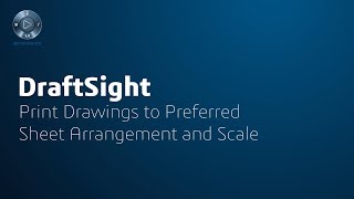 Learning Journey: Print Drawings to Preferred Sheet Arrangement and Scale
