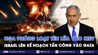 ĐIỂM TIN NÓNG 12/2. Nga tấn công tên lửa quy mô lớn vào Kiev; Israel lên kế hoạch tấn công vào Gaza