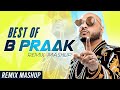 B praak mashup 2021 | b praak | anshu music | best of b praak songs 2021