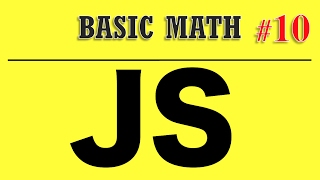 Javascript Tutorial for Beginners - Basic Math