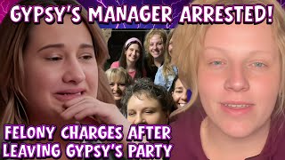 Gypsy Rose Blanchard's Manager Bri ARRESTED After Leaving Gypsy's Party - FELONY SMETH Possession