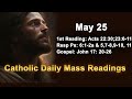 Catholic Daily Mass Readings for today I Thursday May 25 2023