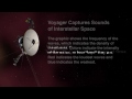 Voyager Captures Sounds of Interstellar Space