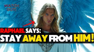 CHOSEN ONE! ARCHANGEL RAPHAEL Warns You Against HIM! | Message From The Angels