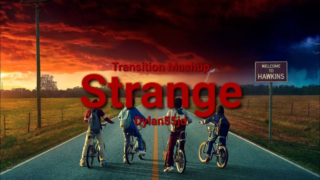 Strange Transition Mashup Youtube