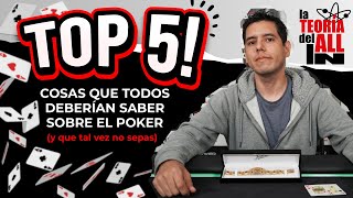 5 Cosas Sobre el POKER Que Ya Deberías Saber