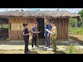 Building a new farm home - The police came to work with Lanh and Dua