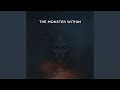The Monster Within