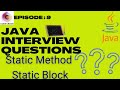 Java Interview Questions And Answers | Java Static Method | Static Block | Static Main Method