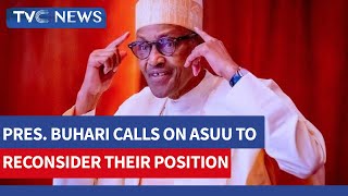 Buhari Calls On ASUU To Reconsider Its Position On Strike (Watch Video)