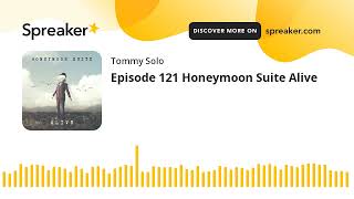 Episode 121 Honeymoon Suite Alive