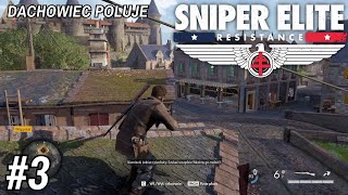 Polowanie na Philo Becka skomplikowało sprawy - Sniper Elite: Resistance #3 (gameplay pl)