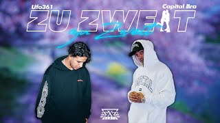 UFO361 feat. CAPITAL BRA - ZU ZWEIT (prod. by Exetra Beatz)