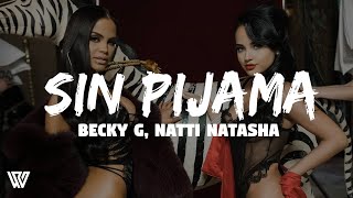 Becky G, Natti Natasha - Sin Pijama (Letra/Lyrics)