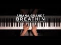 Ariana Grande - breathin | The Theorist Piano Cover