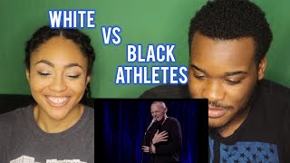 Bill Burr - White vs Black Athletes REACTION