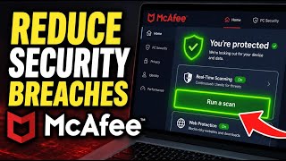 How to Reduce Security Breaches with McAfee - Easy Tutorial