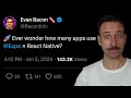 The Worlds Best Apps use React Native