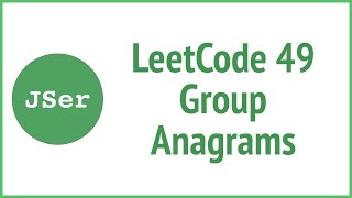leetCode 49 Group Anagrams(Sort / Count) | JSer - algorithm and JavaScript