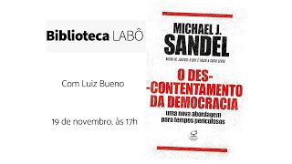 Biblioteca LABÔ | O Descontentamento da Democracia - uma nova abordagem para tempos periculosos