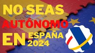 ❌¡NO SEAS AUTÓNOMO en ESPAÑA en 2024! | Cómo ahorrarte la cuota de autónomos y miles de euros al año