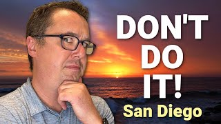 10 Things You Should Never Do In San Diego