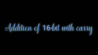Lab 2 addition of 16 bit Microprocessor