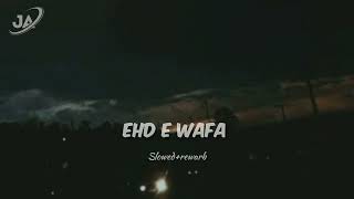 Ehd E Wafa Ost  Rahat Fath Ali Khan  Slowedrewarb  Jedi Lofi Music Club Ja 🖤