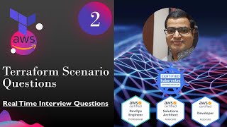 Terraform Interview Questions - Part 2 - Terraform Real Time Scenario Based Questions @AlokKumar