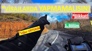 1 | VİRAJLARDA YAPMAMALISIN!!! Dikkat Etmelisin!🤷‍♂️ | İleri Sürüş